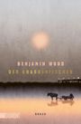 Benjamin Wood: Der Krabbenfischer, Buch