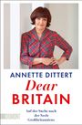 Annette Dittert: Dear Britain, Buch