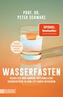 "Prof. Dr. Peter Schwarz: Wasserfasten. Diabetes in 14 Tagen besiegen." Illustration: Glas Wasser auf farbigem Grund.