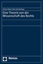 : Eine Theorie von der Wissenschaft des Rechts, Buch