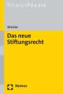 Angelo Winkler: Das neue Stiftungsrecht, Buch