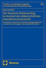 Espen Schneider: Der Deutsche Kohleausstieg im Kontext des völkerrechtlichen Investitionsschutzrechts, Buch