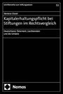 Vanessa Glaser: Kapitalerhaltungspflicht bei Stiftungen im Rechtsvergleich, Buch