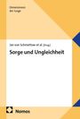 Titel: Sorge und Ungleichheit. Autoren: Jan von Schmettow et al. Oben links: "Dimensionen der Sorge." Unten Nomos-Logo.