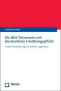 Sebastian Schüler: Die NSU-Terrorserie und die staatliche Ermittlungspflicht, Buch