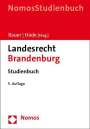 : Landesrecht Brandenburg. Studienbuch, Buch