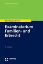 Christina Eberl-Borges: Examinatorium Familien- und Erbrecht, Buch