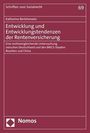Katharina Bertelsmeier: Entwicklung und Entwicklungstendenzen der Rentenversicherung, Buch