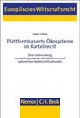 Julian Urban: Plattformbasierte Ökosysteme im Kartellrecht, Buch