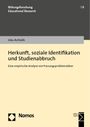 Inka Achtelik: Herkunft, soziale Identifikation und Studienabbruch, Buch