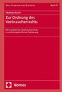 Matthias Amort: Zur Ordnung des Verbraucherrechts, Buch