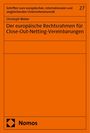 Christoph Weber: Der europäische Rechtsrahmen für Close-Out-Netting-Vereinbarungen, Buch