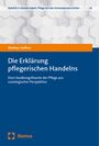 Mathias Haffner: Die Erklärung pflegerischen Handelns, Buch