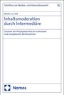 Moritz von Saß: Inhaltsmoderation durch Intermediäre, Buch