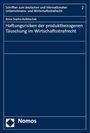 Anna Sophia Kollotschek: Haftungsrisiken der produktbezogenen Täuschung im Wirtschaftsstrafrecht, Buch