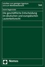 Daniel Ziegenrücker: Die geschäftliche Entscheidung im deutschen und europäischen Lauterkeitsrecht, Buch