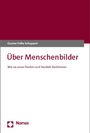 Gunnar Folke Schuppert: Über Menschenbilder, Buch