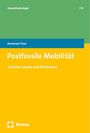 Annerose Tress: Postfossile Mobilität, Buch