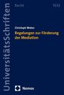 Christoph Weber: Regelungen zur Förderung der Mediation, Buch