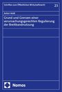 Anton Veidt: Grund und Grenzen einer verursachungsgerechten Regulierung der Breitbandnutzung, Buch