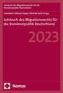 : Jahrbuch des Migrationsrechts für die Bundesrepublik Deutschland 2023, Buch