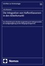 Julia Biastoch: Die Integration von Haftentlassenen in den Arbeitsmarkt, Buch