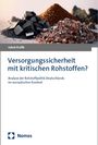 Jakob Kullik: Versorgungssicherheit mit kritischen Rohstoffen?, Buch