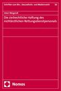 Inken Weigandt: Die zivilrechtliche Haftung des nichtärztlichen Rettungsdienstpersonals, Buch