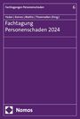 : Fachtagung Personenschaden 2024, Buch