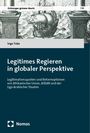 Ingo Take: Legitimes Regieren in globaler Perspektive, Buch