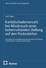 Kadir Dogan: Kartellschadensersatz bei Missbrauch einer beherrschenden Stellung auf den Postmärkten, Buch