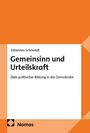 Johannes Schmoldt: Gemeinsinn und Urteilskraft, Buch