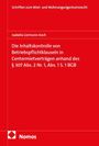 "Die Inhaltskontrolle von Betriebspflichtklauseln in Centermietverträgen anhand des § 307 Abs. 2 Nr. 1, Abs. 1 S. 1 BGB."