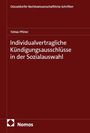 Titel: "Individualvertragliche Kündigungsausschlüsse in der Sozialauswahl" von Tobias Pfister. Oben: "Düsseldorfer Rechtswissenschaftliche Schriften". Unten: Logo von Nomos.
