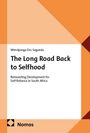 Text: "Wendpanga Eric Segueda, The Long Road Back to Selfhood, Reinventing Development for Self-Reliance in South Africa, Nomos."  
Design: Beige und orangene geometrische Formen.