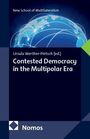 Text: "New School of Multilateralism", "Ursula Werther-Pietsch [ed.]", "Contested Democracy in the Multipolar Era", "Nomos".  
Hintergrund: Weltkugel mit Linien.