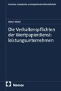 Titel: "Die Verhaltenspflichten der Wertpapierdienstleistungsunternehmen." Autor: Robert Müller. Dunkelblaues Cover.