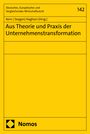 : Aus Theorie und Praxis der Unternehmenstransformation, Buch