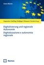: Digitalisierung und regionale Autonomie | Digitalizzazione e autonomia regionale, Buch