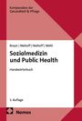 Bernard Braun: Sozialmedizin und Public Health, Buch