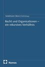 Seckelmann | Besio | Corsi [Hrsg.]  
Recht und Organisationen – ein rekursives Verhältnis  
Nomos  
Blauer Buchumschlag.