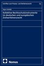 Dejan Einfeldt: Kollektive Rechtsschutzinstrumente im deutschen und europäischen Zivilverfahrensrecht, Buch
