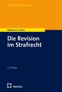 Matthias Weidemann: Die Revision im Strafrecht, Buch