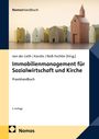 Nomos Handbuch, Immobilienmanagement für Sozialwirtschaft und Kirche, von der Lieth, Karohs, Reiß-Fechter, Praxishandbuch.