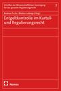 : Entgeltkontrolle im Kartell- und Regulierungsrecht, Buch