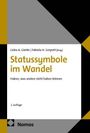 "Statussymbole im Wandel. Haben, was andere nicht haben können." Herausgegeben von Lioba A. Gierke, Fabiola H. Gerpott. 2. Auflage. Nomos.