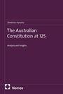 Dimitrios Parashu: The Australian Constitution at 125, Buch