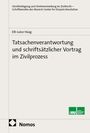 Elli-Luise Haag: Tatsachenverantwortung und schriftsätzlicher Vortrag im Zivilprozess, Buch