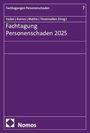 Lila Cover mit Text: "Fachtagung Personenschaden 2025". Herausgeber: Huber, Kornes, Mathis, Thoennessen. Nomos-Logo.
