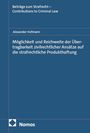 Text oben: "Beiträge zum Strafrecht – Contributions to Criminal Law".  
Mitte: "Alexander Hofmann".  
Titel: "Möglichkeit und Reichweite der Übertragbarkeit zivilrechtlicher Ansätze auf die strafrechtliche Produkthaftung".
Unten links: "Nomos".  
Blaue Cover-Farbe.